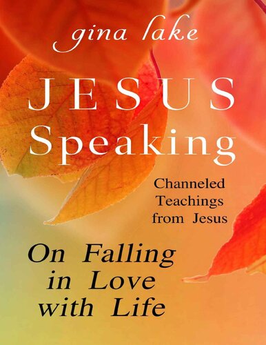 Jesus Speaking: On Falling in Love with Life