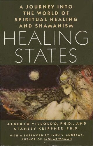 Healing states. A journey into the world of spiritual healing and shamanism