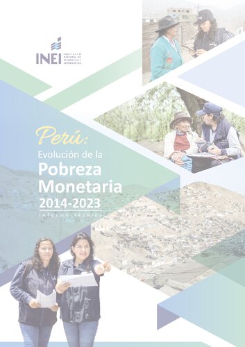 Perú : Evolución de la pobreza monetaria 2014-2023. Informe técnico