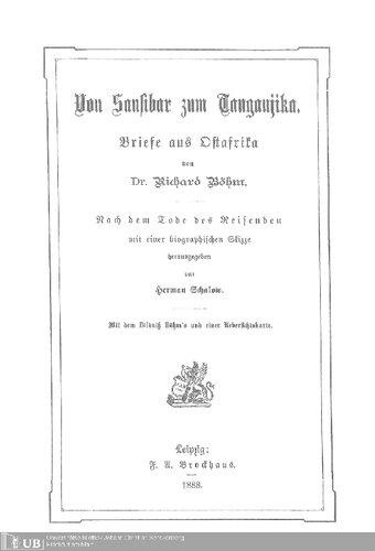 Von Sansibar nach Tanganjika, Briefe aus Ostafrika ; nach dem Tode des Reisenden mit einer biographischen Skizze herausgegeben