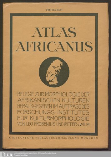 Atlas Africnus : Belege zur Morphologie der afrikanischen Kulturen