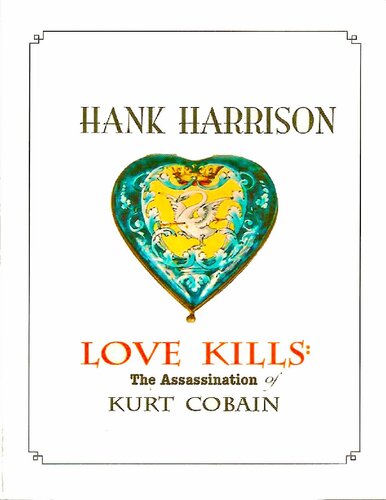 Love Kills: The Assassination of Kurt Cobain