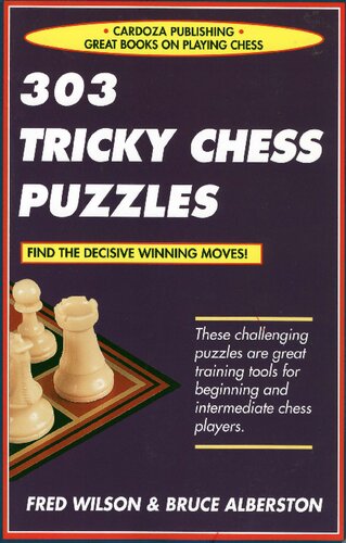 303 Tricky Chess Puzzles: Find the Decisive Winning Moves!
