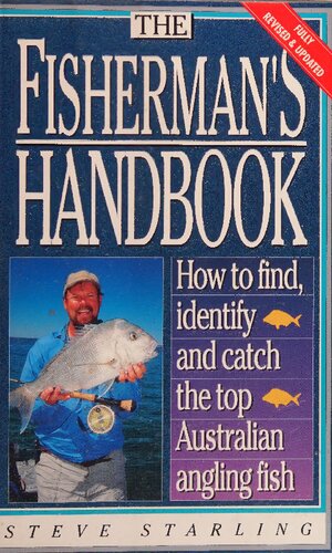 The Fisherman's Handbook: How to find, identify and catch the top Australian angling fish