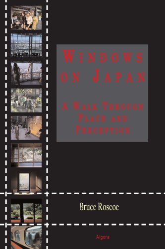 Windows on Japan - A Walk Through Place and Perception