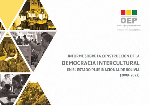 Informe sobre la construcción de la democracia intercultural en el Estado Plurinacional de Bolivia (2009-2022)