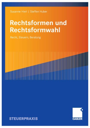 Rechtsformen und Rechtsformwahl Recht, Steuern, Beratung