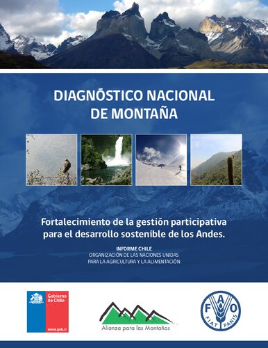 Diagnóstico nacional de montaña : Fortalecimiento de la gestión participativa para el desarrollo sostenible de los Andes. Informe Chile