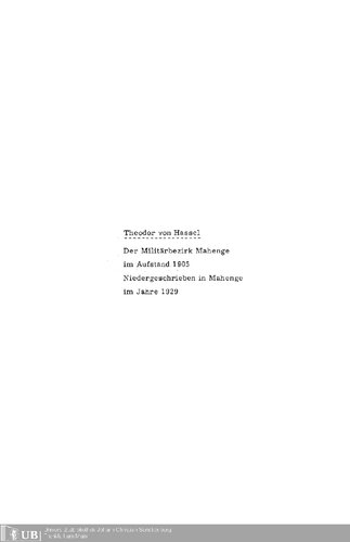 Der Militärbezirk Mahenge im Aufstand 1905 ; niedergeschrieben in Mahenge im Jahre 1929