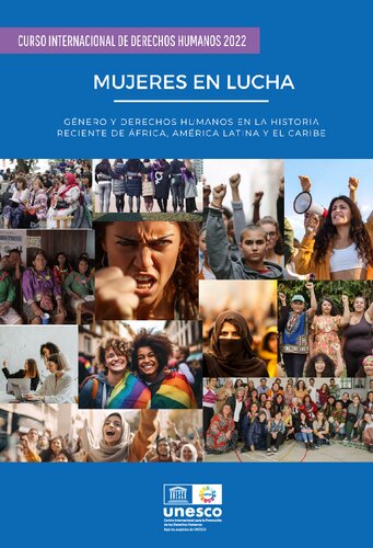 Mujeres en lucha: Género y derechos humanos en la historia reciente de África, América Latina y el Caribe