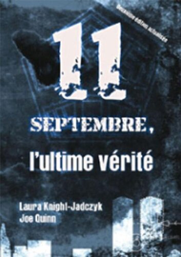 Le 11 septembre, l'ultime vérité