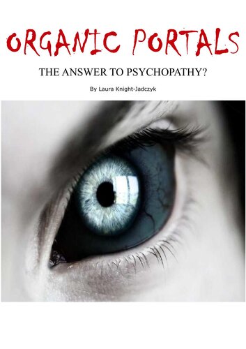 Organic Portals: The Answer to Psychopathy?