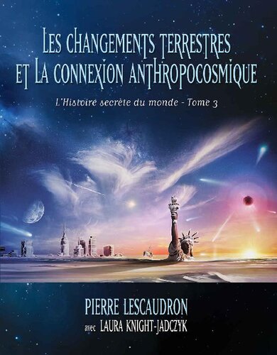 Les changements terrestres et la connexion anthropocosmique