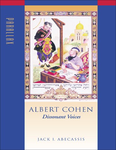 Albert Cohen: Dissonant Voices