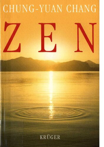 Zen: Die Lehre der großen Meister nach der klassischen Aufzeichnung von der Weitergabe der Leuchte