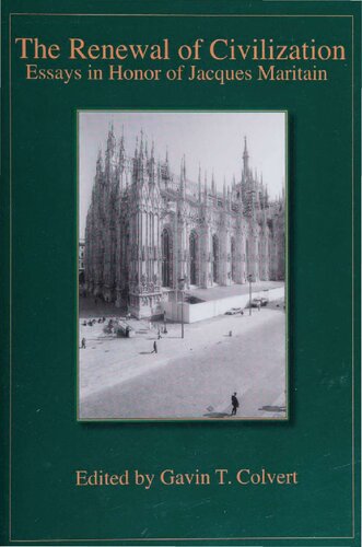 The Renewal of Civilization: Essays in Honor of Jacques Maritain