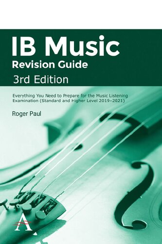 IB Music Revision Guide 3rd Edition: Everything You Need to Prepare for the Music Listening Examination (Standard and Higher Level 2019-2021)