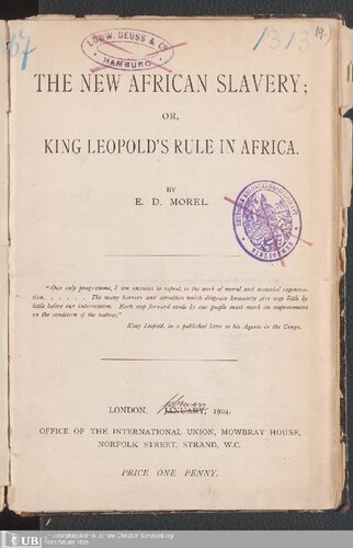 The New African Slavery; or King Leopold's Rule in Africa