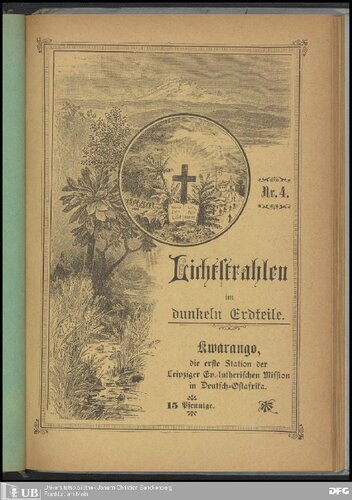 Kwarango, die erste Station der Leipziger ev.-lutherischen Mission in Deutsch-Ostafrika