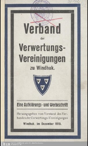 Verband der Verwertungs-Vereinigungen zu Windhuk ; eine Aufklärungs- und Werbeschrift
