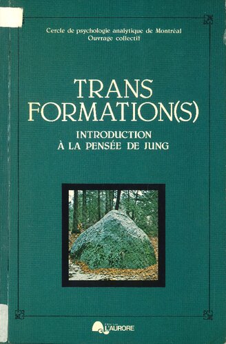 Transformations(s): introduction a la pensee de Jung