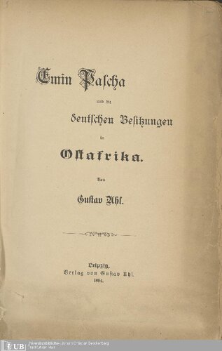 Emin Pascha und die deutschen Besitzungen in Ostafrika