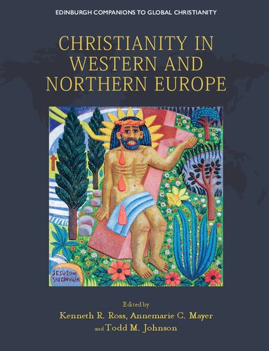 Christianity in Western and Northern Europe (Edinburgh Companions to Global Christianity)