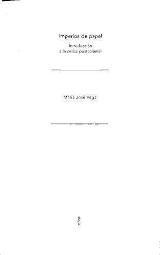 Imperios de papel: Introducción a la crítica postcolonial