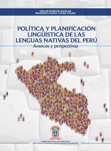 Política y planificación lingüística de las lenguas nativas del Perú : avances y perspectivas