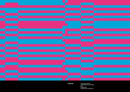Tramas 1 : Laboratorio Transdisciplinar de Debates Interculturales