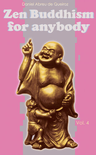 Zen Buddhism for anybody Vol. 4: Maitreya is you