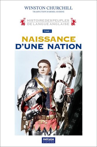 Histoire des peuples de langue anglaise, volume 1 - Naissance d'une nation