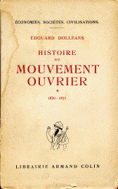 Histoire du mouvement ouvrier. Tome I: 1830 à 1871
