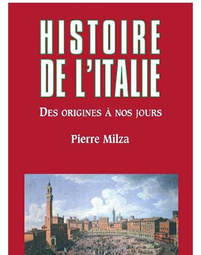Histoire De L'Italie, des origines à nos jours
