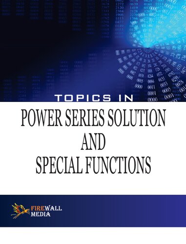 Topics in Power Series Solution and Special Functions