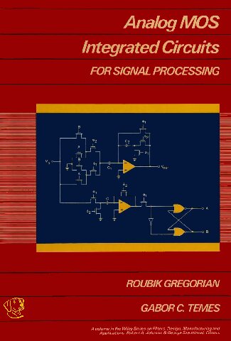 Analog MOS Integrated Circuits for Signal Processing