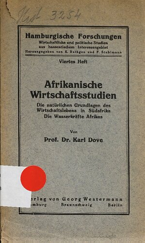 Afrikanische Wirtschaftsstudien:  Die natürlichen Grundlagen des Wirtschaftslebens in Südafrika / Die Wasserkräfte Afrikas
