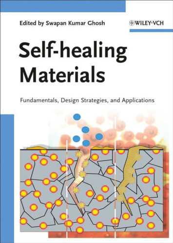 Self-healing Materials: Fundamentals, Design Strategies, and Applications