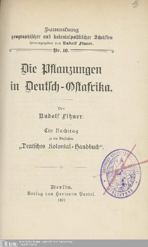 Die Pflanzungen in Deutsch-Ostafrika ; ein Nachtrag zu des Verfassers 