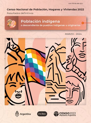 Censo Nacional de Población, Hogares y Viviendas 2022. Resultados definitivos : Población indígena o descendiente de pueblos indígenas u originarios