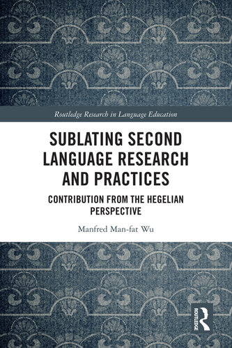 Sublating Second Language Research and Practices