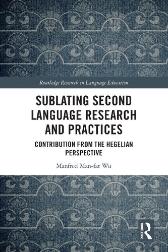Sublating Second Language Research and Practices