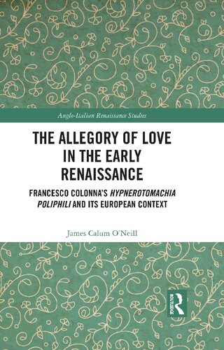 The Allegory of Love in the Early Renaissance (Anglo-Italian Renaissance Studies)