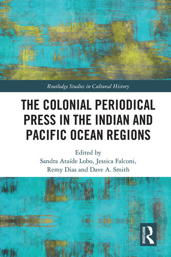 The Colonial Periodical Press in the Indian and Pacific Ocean Regions