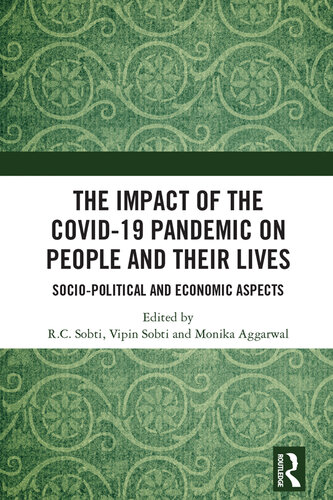 The Impact of the Covid-19 Pandemic on People and Their Lives: Socio-Political and Economic Aspects