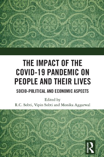The Impact of the Covid-19 Pandemic on People and Their Lives: Socio-Political and Economic Aspects