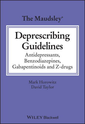 The Maudsley Deprescribing Guidelines (The Maudsley Prescribing Guidelines Series)