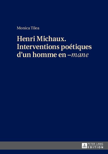 Henri Michaux: interventions poétiques d'un homme en -mane