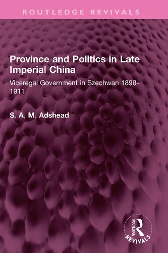 Province and Politics in Late Imperial China (Routledge Revivals)
