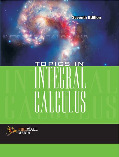 Topics in Integral Calculus